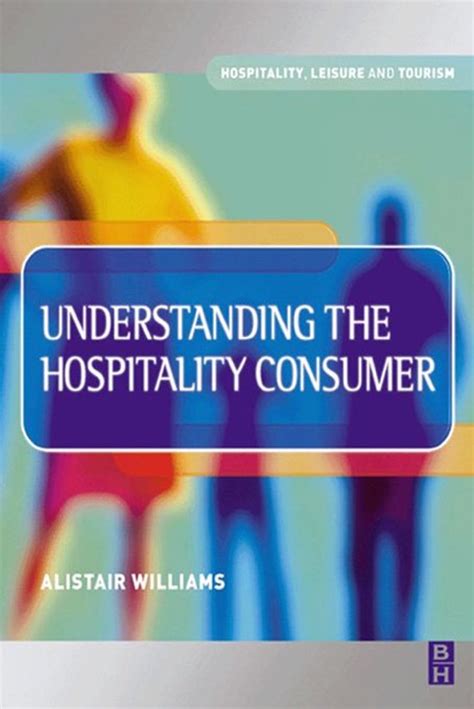 understanding hospitality consumer alastair williams Doc